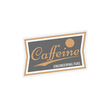 Caffeine is Engineering Fuel Kiss-Cut Sticker