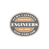 Engineers Turn Caffeine into Sarcasm Kiss-Cut Sticker