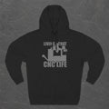 CNC Life Hoodie