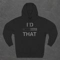 I'd Tap That Hoodie