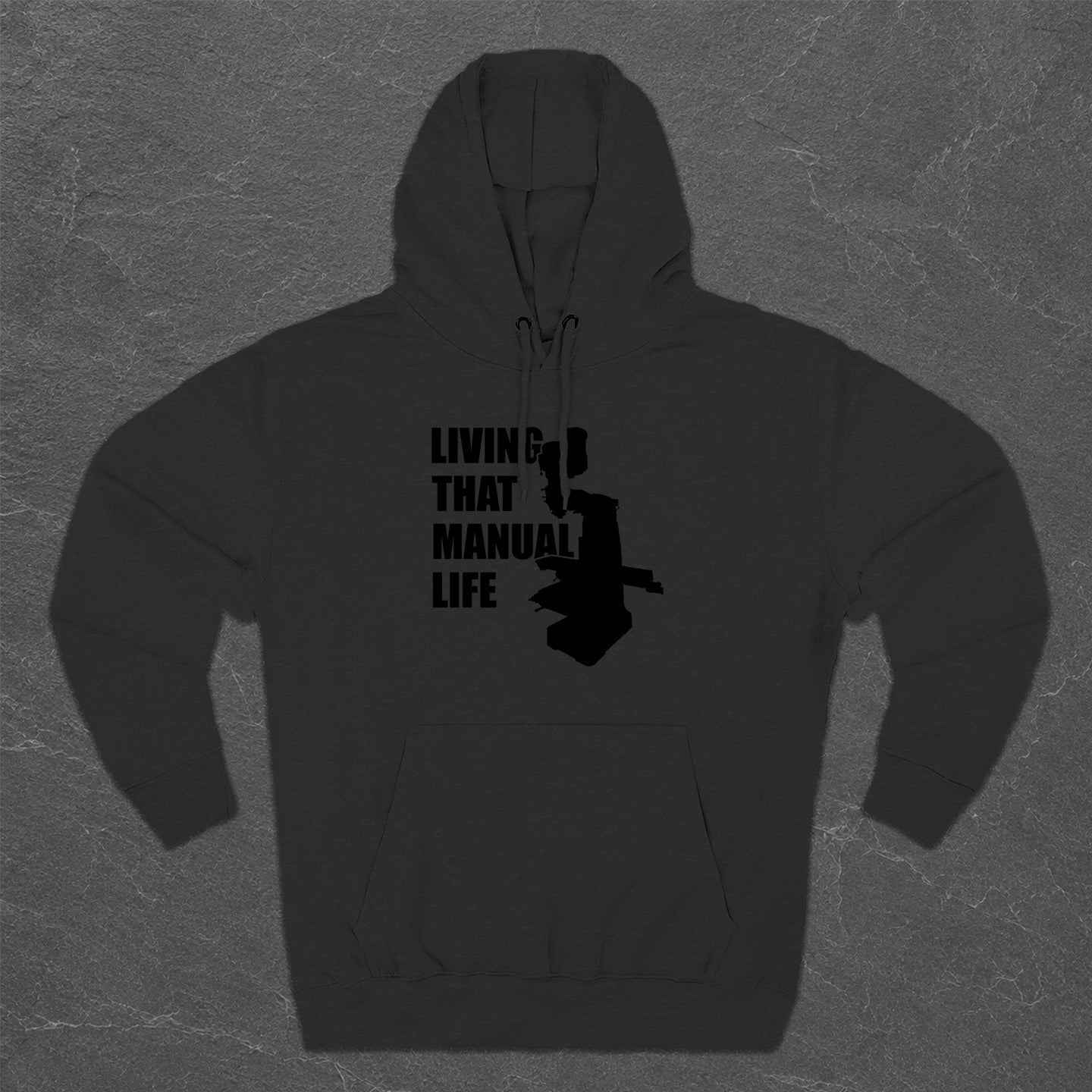 Living That Manual Life Hoodie