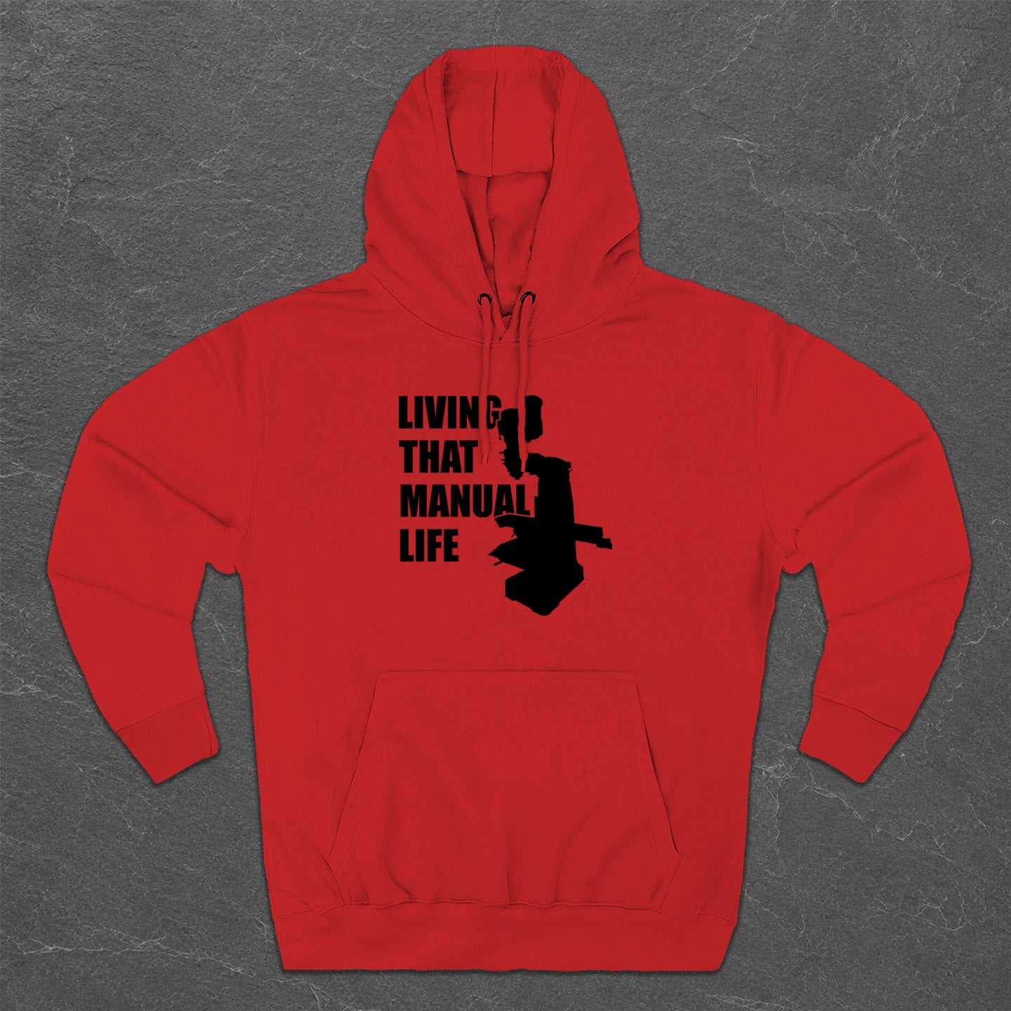 Living That Manual Life Hoodie