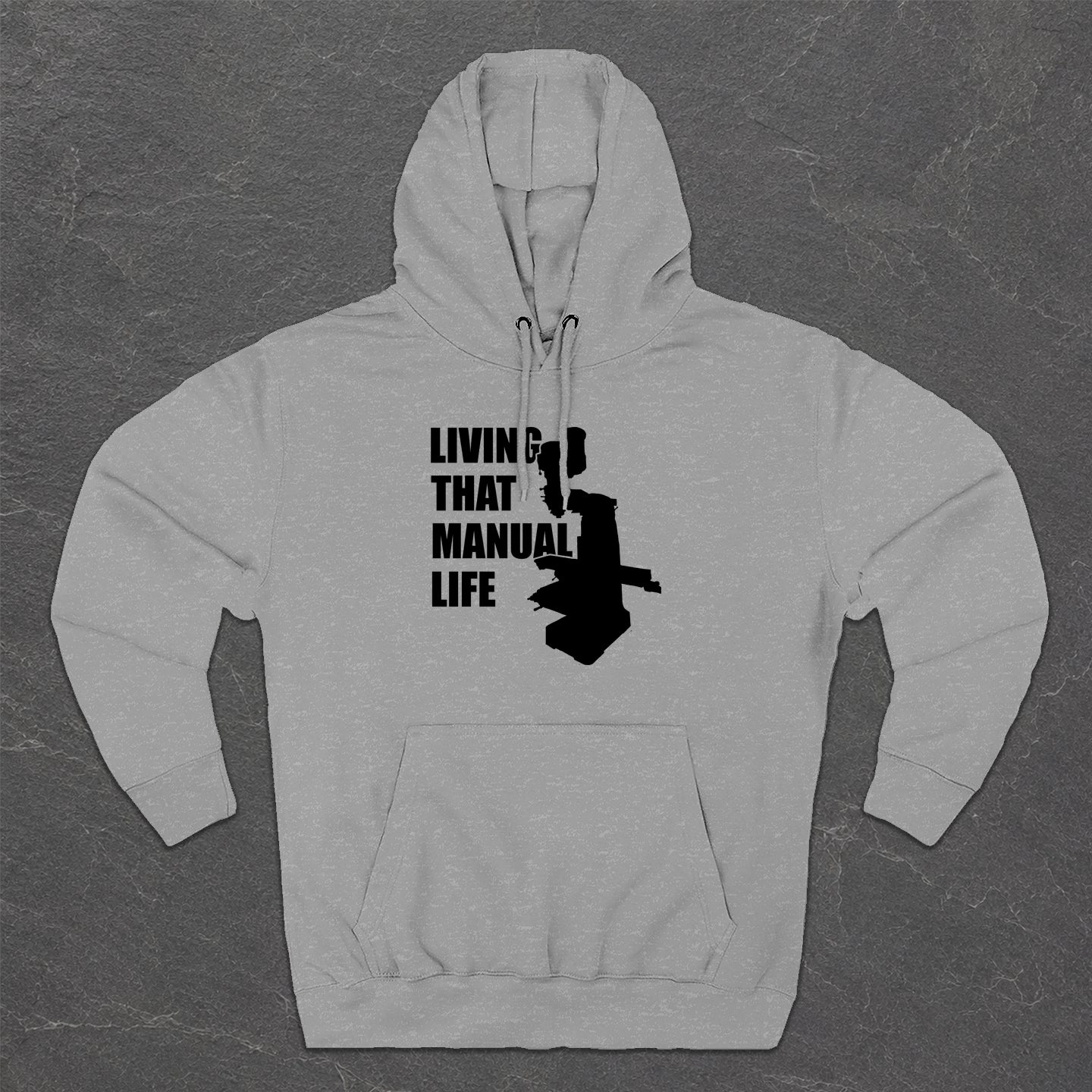 Living That Manual Life Hoodie