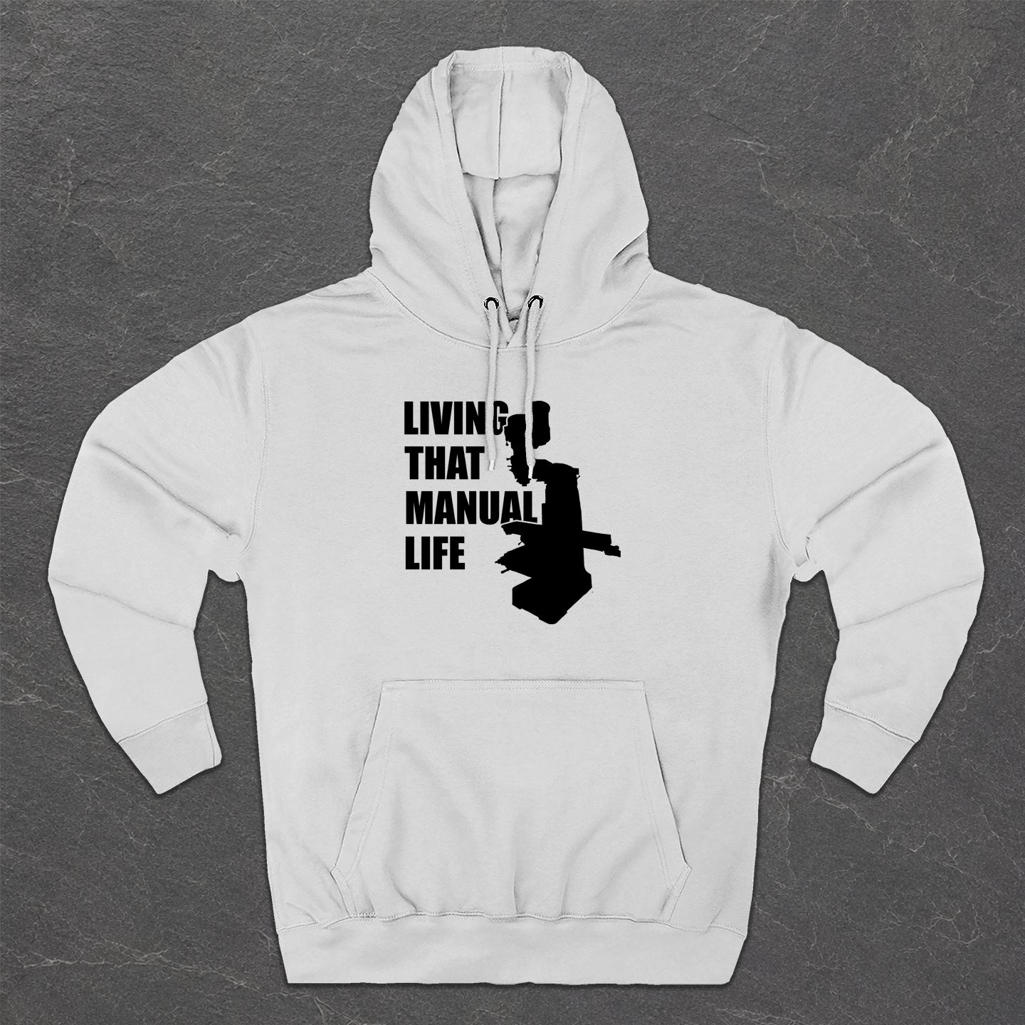 Living That Manual Life Hoodie