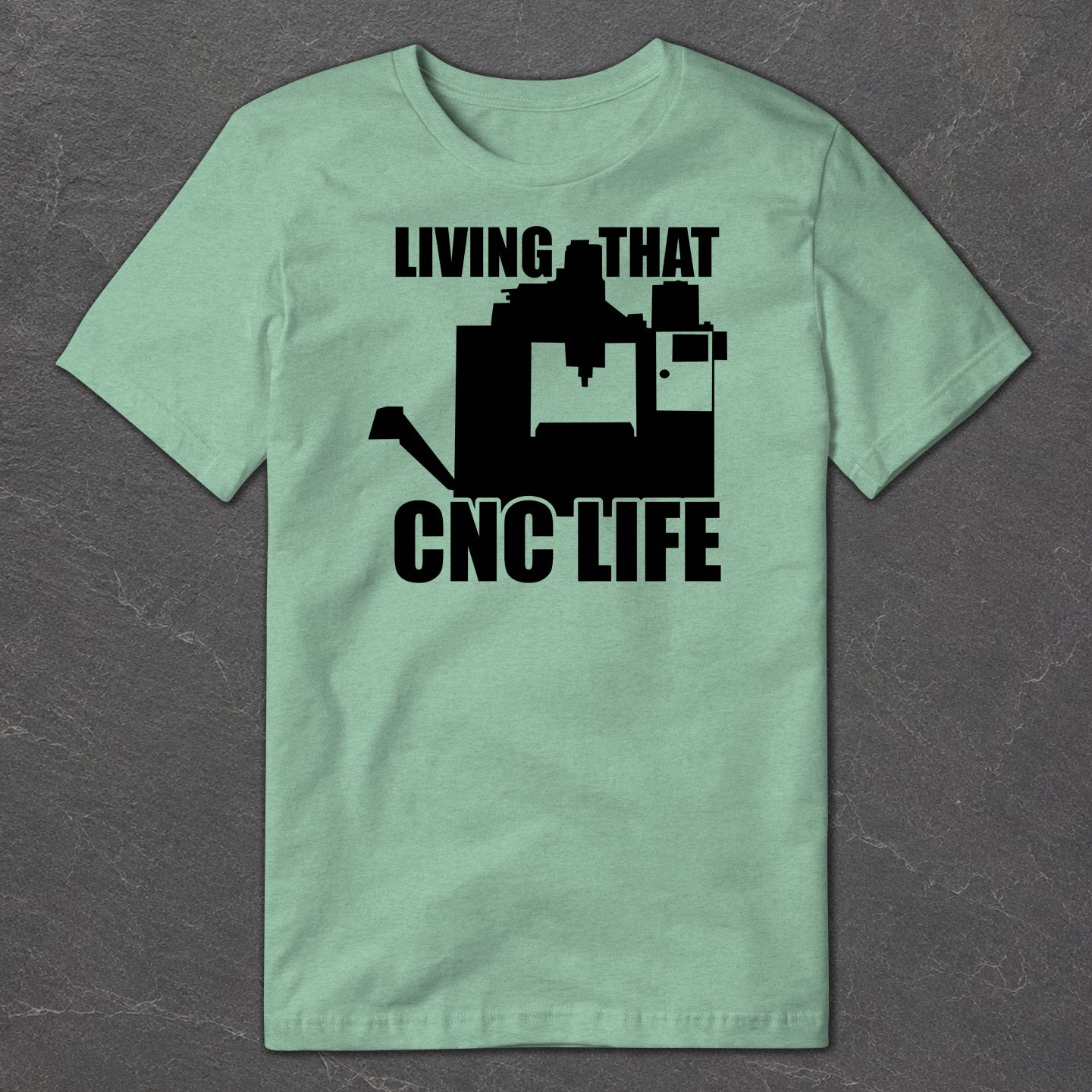 CNC Life T-Shirt