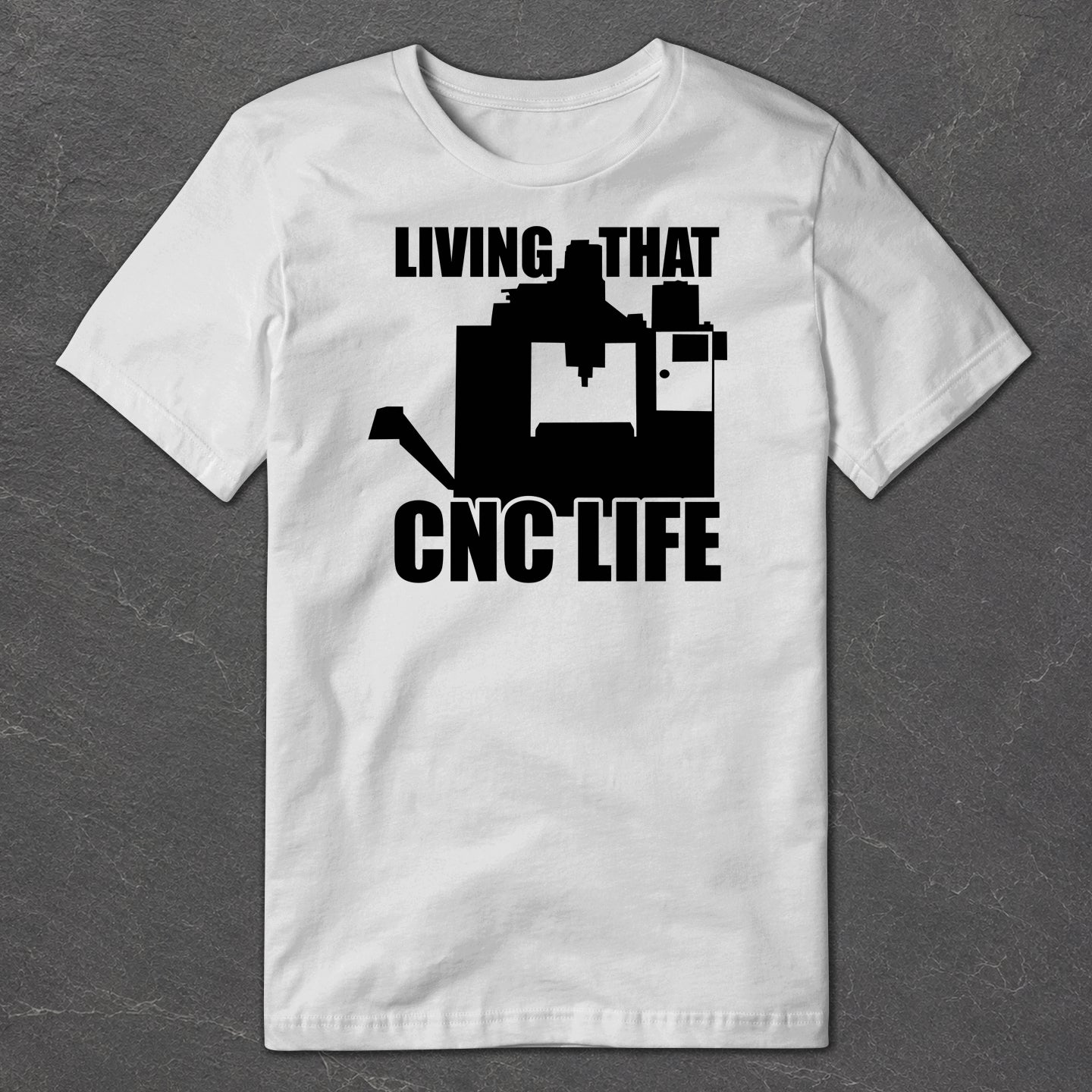 CNC Life T-Shirt