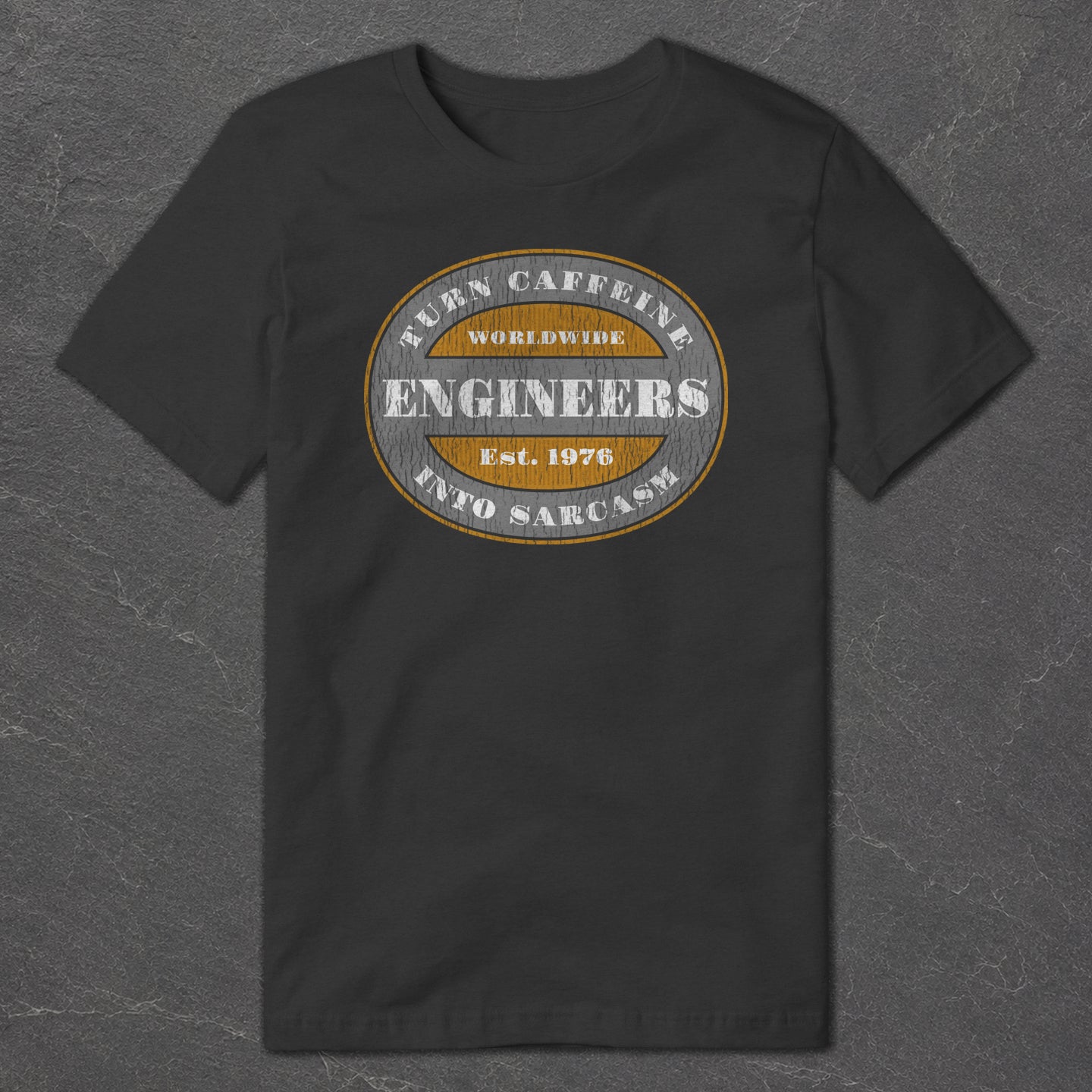 Engineers Turn Caffeine into Sarcasm T-Shirt