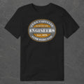 Engineers Turn Caffeine into Sarcasm T-Shirt
