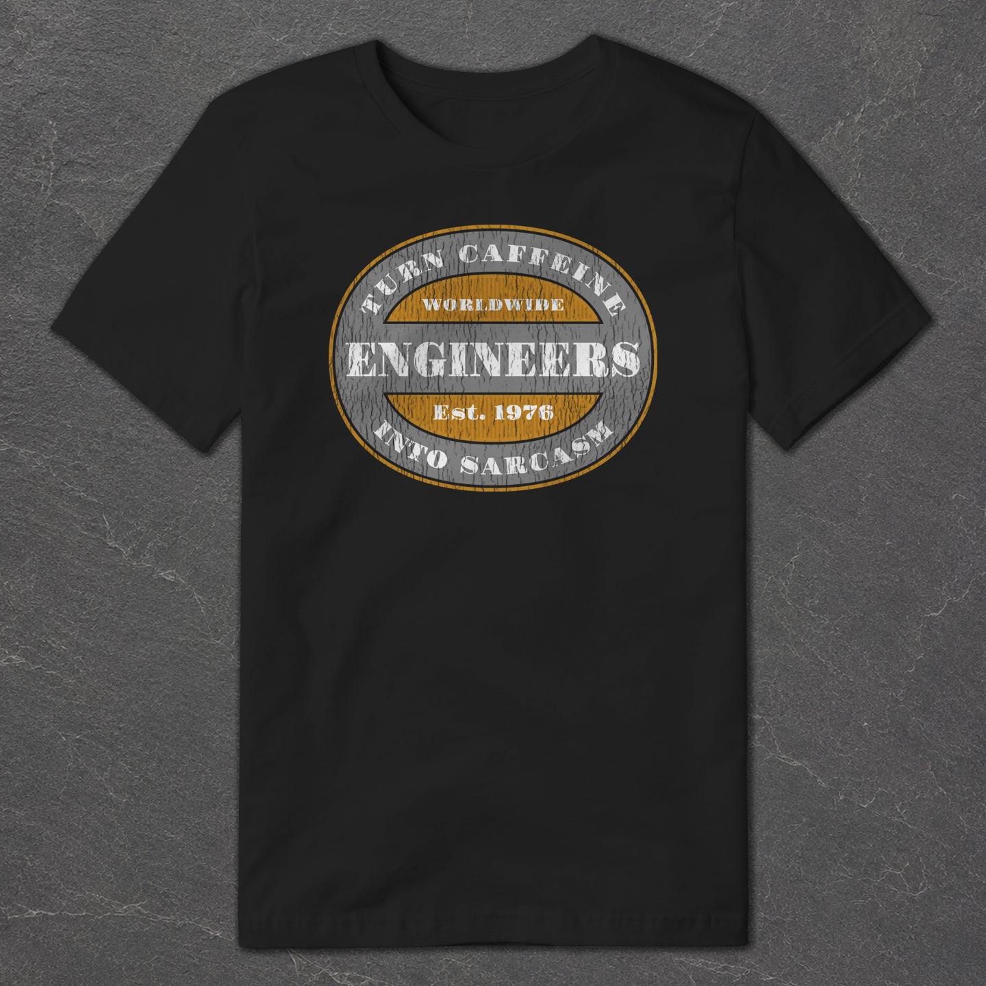 Engineers Turn Caffeine into Sarcasm T-Shirt