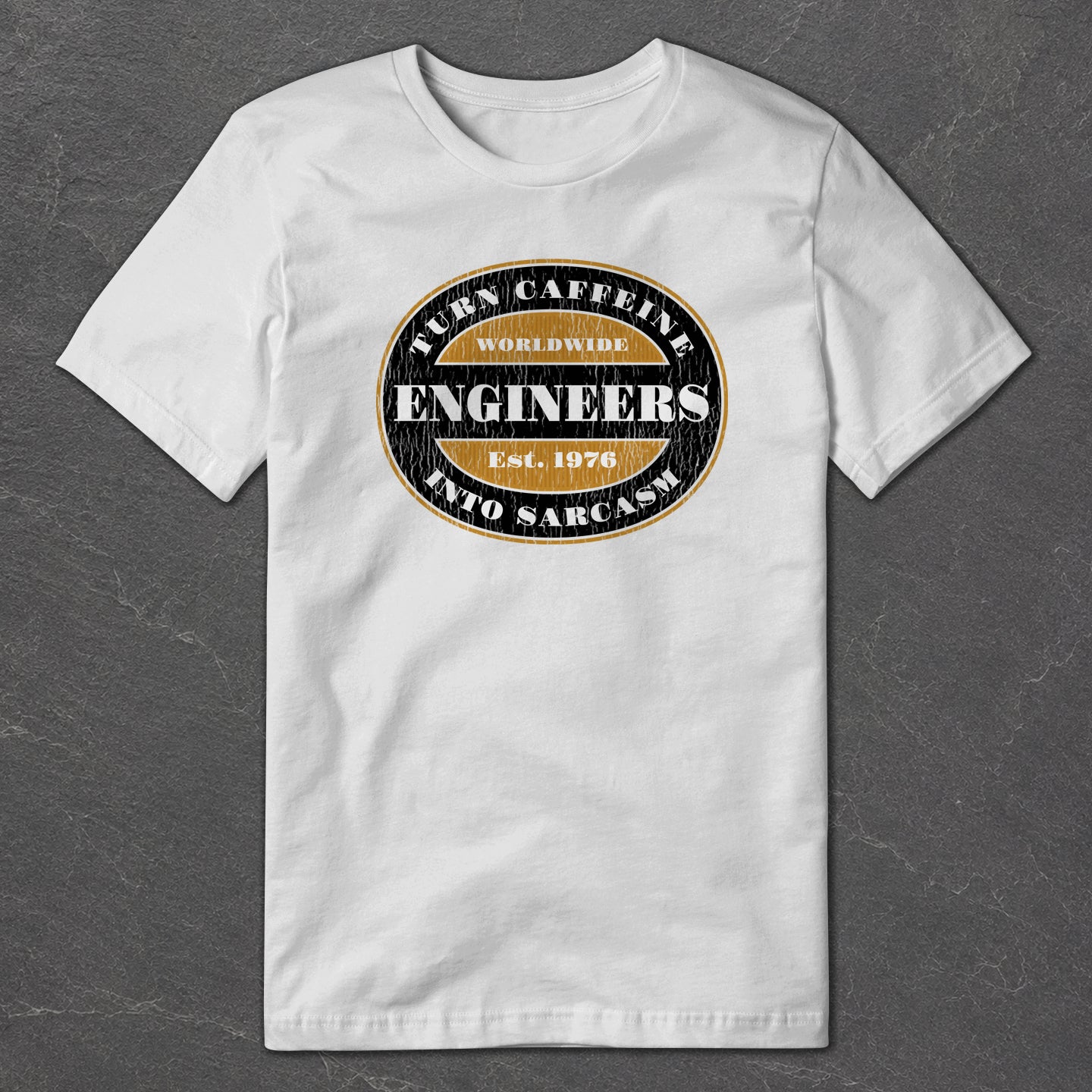 Engineers Turn Caffeine into Sarcasm T-Shirt