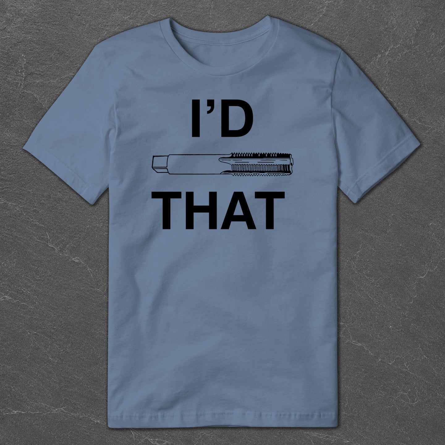 I'd Tap That T-Shirt