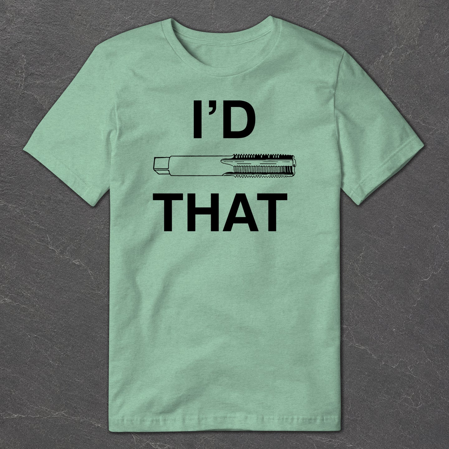 I'd Tap That T-Shirt