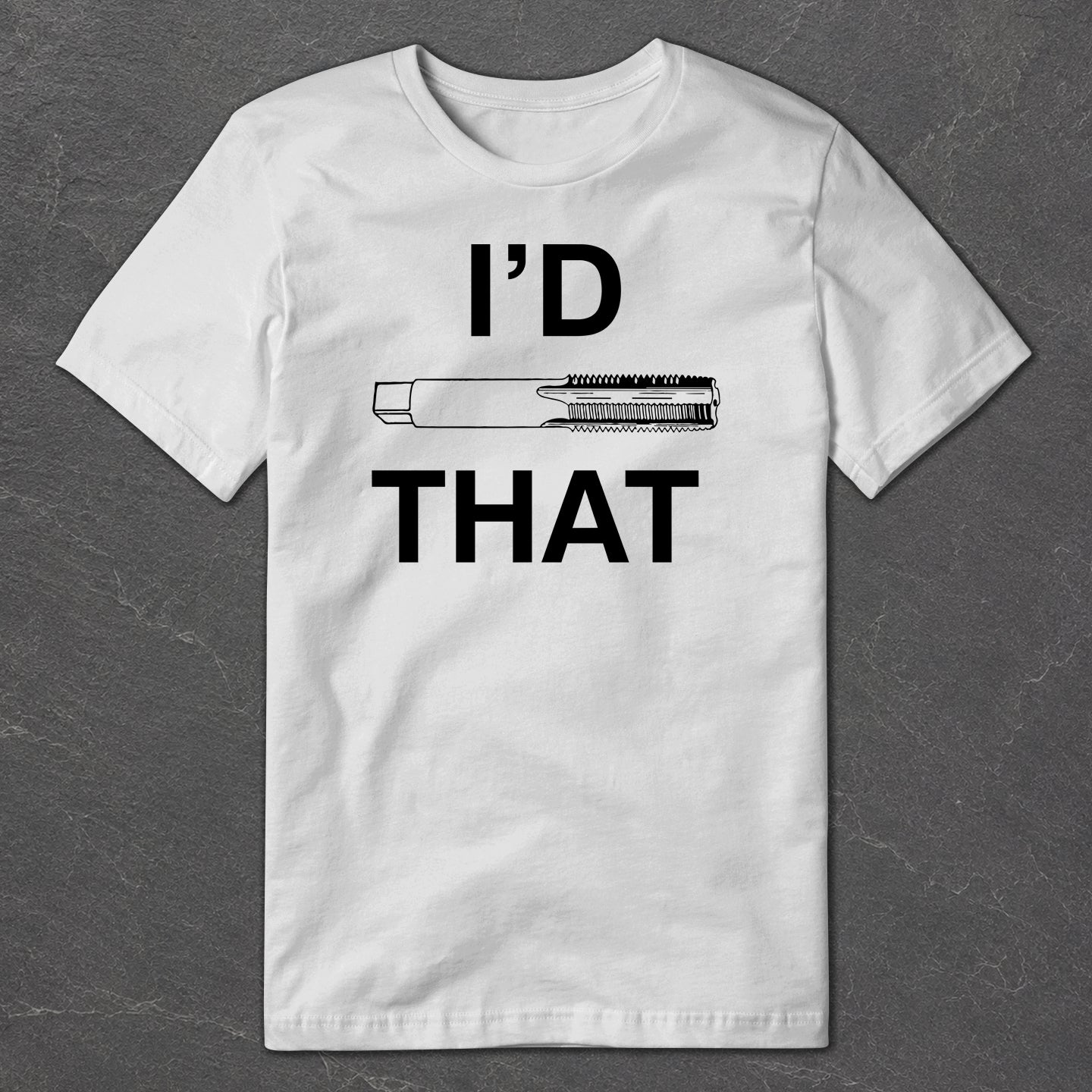 I'd Tap That T-Shirt