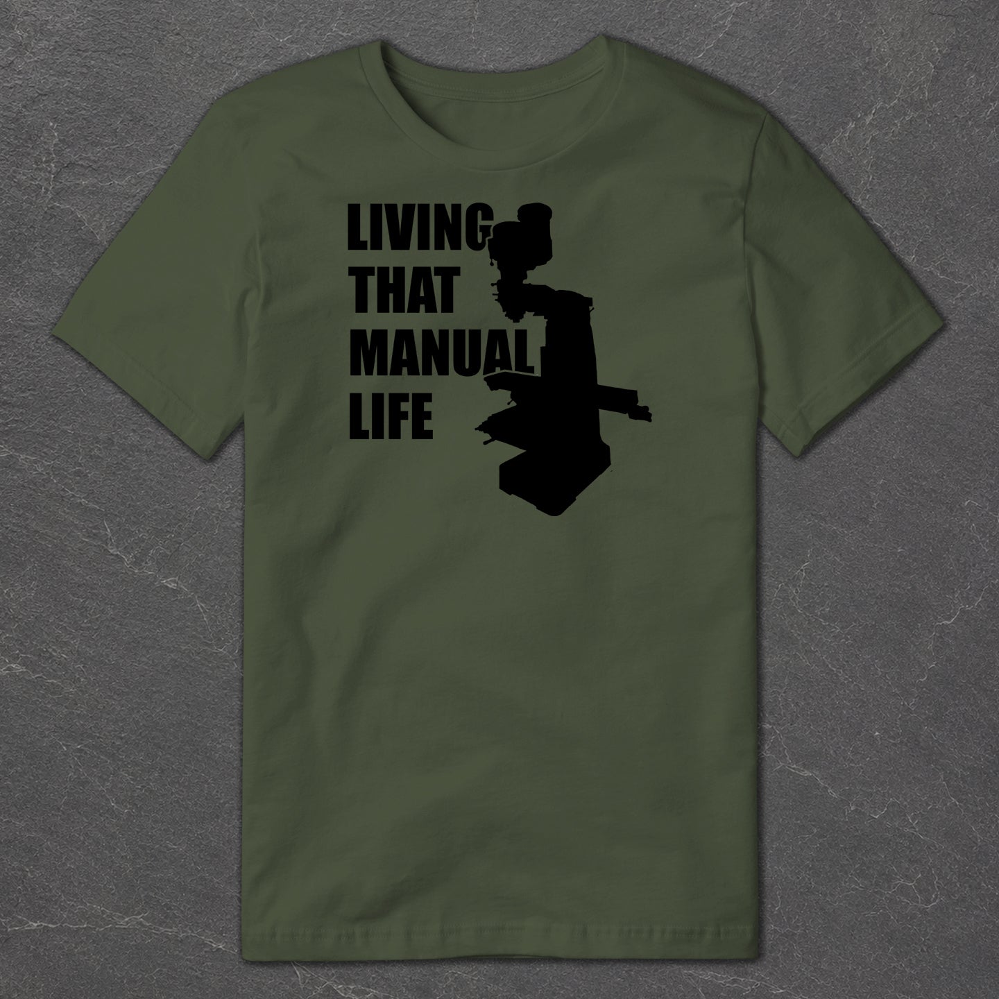 Living That Manual Life T-Shirt