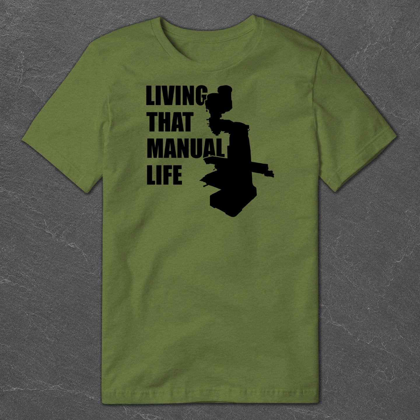 Living That Manual Life T-Shirt