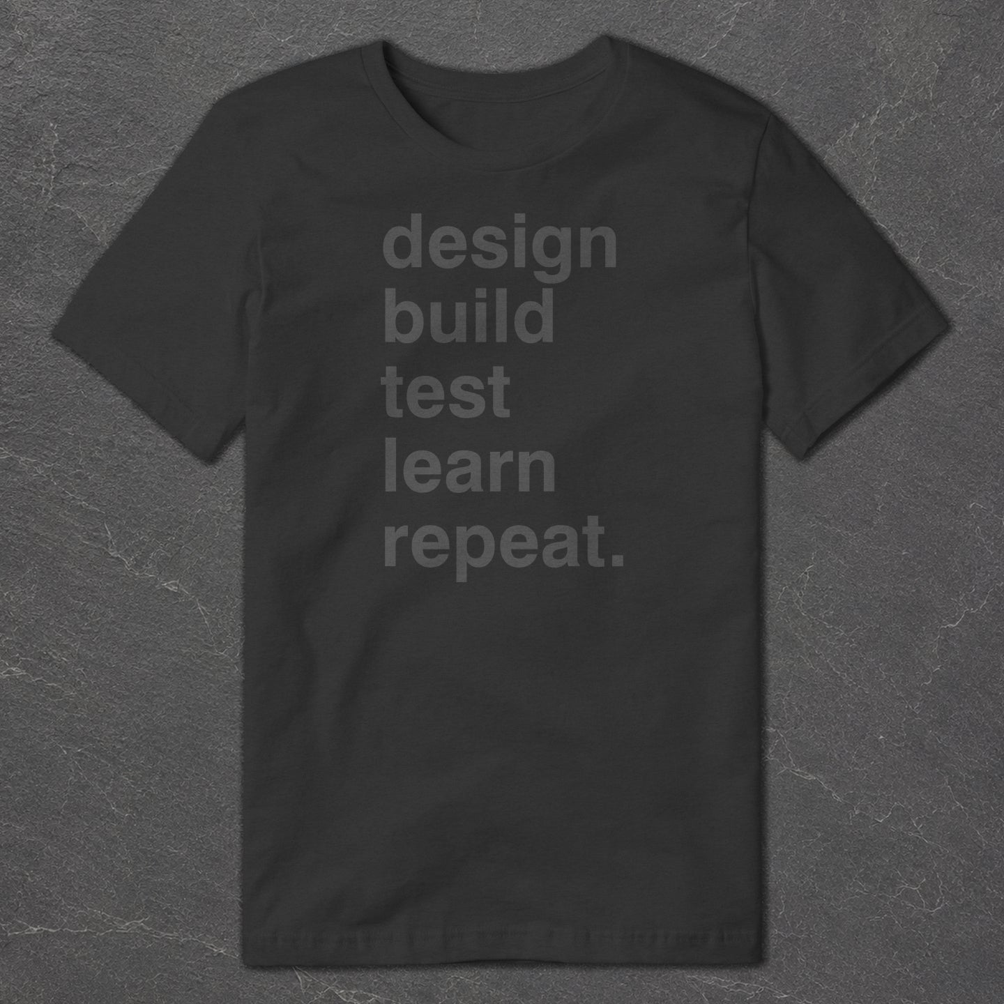 Design, Build, Test T-Shirt