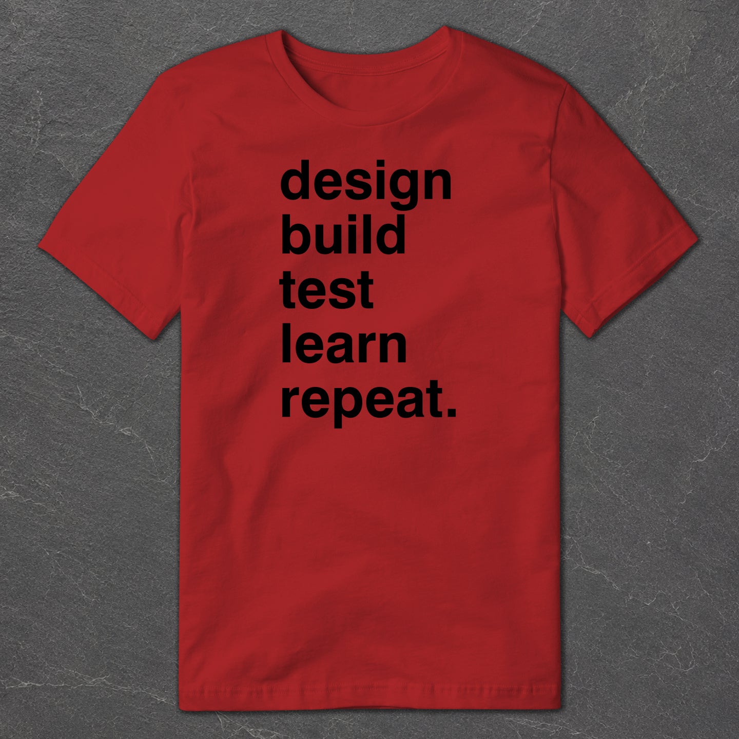 Design, Build, Test T-Shirt