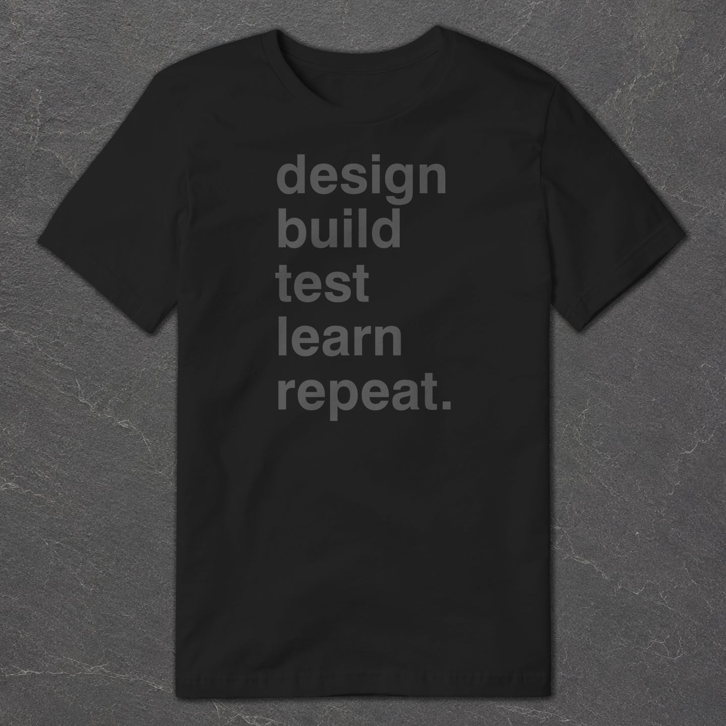 Design, Build, Test T-Shirt