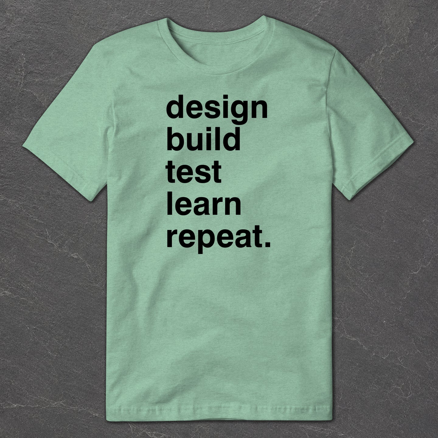 Design, Build, Test T-Shirt