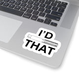 I'd Tap That Kiss-Cut Sticker