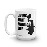 Living that Manual Life Mug