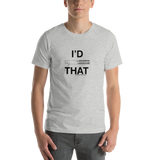 I'd Tap That Unisex T-Shirt