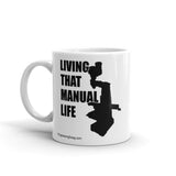 Living that Manual Life Mug