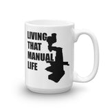 Living that Manual Life Mug