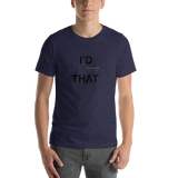 I'd Tap That Unisex T-Shirt