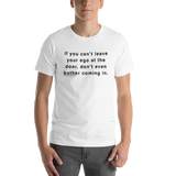 Leave Your Ego at the Door Unisex T-Shirt