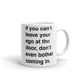 Leave Your Ego at the Door Mug