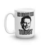In Elon We Trust Mug